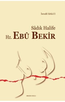 Sadık Halife Hz. Ebu Bekir N11.80911