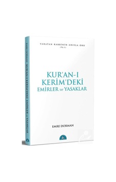 Kur'an-ı Kerim'deki Emirler ve Yasaklar / Emre Dorman 9786058808232