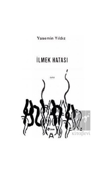 İlmek Hatası - Yasemin Yıldız - Şule Yayınları