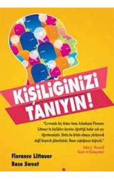 Kişiliğinizi Tanıyın / Florance Littauer. Kişiliğinizi Tanıyın / Florance Littauer.