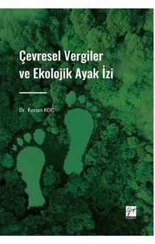 Çevresel Vergiler Ve Ekolojik Ayak İzi / Dr. Kenan Koç