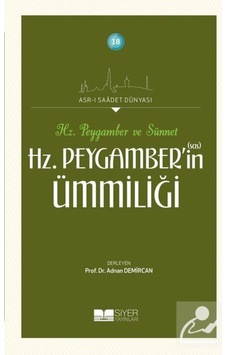 Hz. Peygamber ve Sünnet Hz. Peygamber'in (s.a.s) Ümmiliği / Ko... 9786054620272