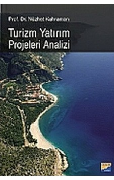 Turizm Yatırım Projeleri Analizi- Siyasal Kitabevi Turizm Yatırım Projeleri Analizi- Siyasal Kitabevi