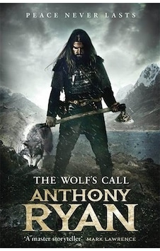 The Wolf's Call: Book One of Raven's Blade 9780356511276 The Wolf's Call: Book One of Raven's Blade 9780356511276