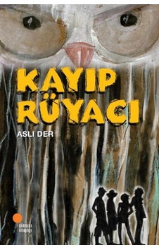 Kayıp Rüyacı: 4, 5, 6. Sınıflar Kayıp Rüyacı: 4, 5, 6. Sınıflar