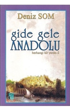 Gide Gele Anadolu Deniz Som Günizi Yayıncılık
