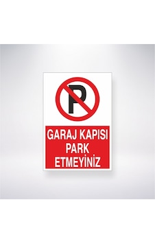 Garaj Kapısı Park Etmeyiniz 21x35 Arkası Yapışkanlı Levha 21x30cm Yapışkanlı Levha Garaj Kapısı Park Etmeyiniz 21x35 Arkası Yapışkanlı Levha 21x30cm Yapışkanlı Levha