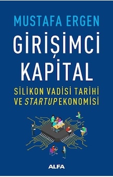 Girişimci Kapital - Mustafa Ergen - Alfa Yayıncılık Girişimci Kapital - Mustafa Ergen - Alfa Yayıncılık