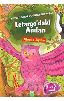 Huysuz Sakar Ve Yalnız Bay Kuşun Letargo'Daki Anıları Huysuz Sakar Ve Yalnız Bay Kuşun Letargo'Daki Anıları
