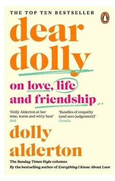 Dear Dolly On Love, Life And Friendship : Collected Wisdom From H
