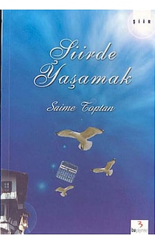 Şiirde Yaşamak - Saime Toptan - Bu Yayınevi Şiirde Yaşamak - Saime Toptan - Bu Yayınevi