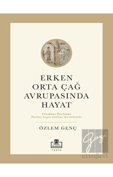 Erken Orta Çağ Avrupası'nda Hayat -  Timaş Akademi