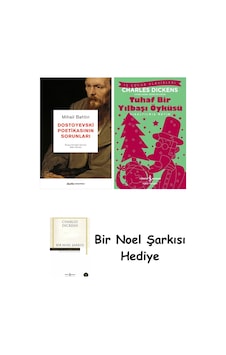 Dostoyevski Poetikasının Sorunları + Tuhaf Bir Yılbaşı Öyküsü + Bir Noel Şarkısı Dostoyevski Poetikasının Sorunları + Tuhaf Bir Yılbaşı Öyküsü + Bir Noel Şarkısı