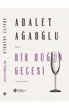 Bir Düğün Gecesi - Dar Zamanlar 2 Boğaziçi Üniversitesi Yayınevi Ciltli Bir Düğün Gecesi - Dar Zamanlar 2 Boğaziçi Üniversitesi Yayınevi Ciltli