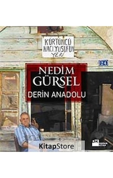 Derin Anadolu - Nedim Gürsel - Doğan Kitap Derin Anadolu - Nedim Gürsel - Doğan Kitap