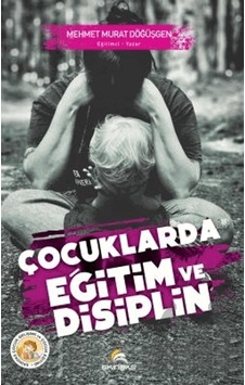 Çocuklarda Eğitim ve Disiplin - Mehmet Murat Döğüşgen - Ekinoks Çocuklarda Eğitim ve Disiplin - Mehmet Murat Döğüşgen - Ekinoks