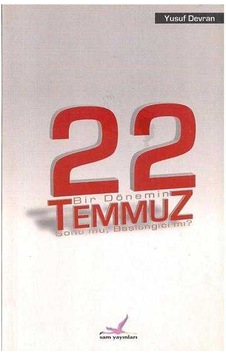 Sam Yayınları Temmuz 22 Bir Dönemin Sonu Mu Başlangıcı Mı Sam Yayınları Temmuz 22 Bir Dönemin Sonu Mu Başlangıcı Mı