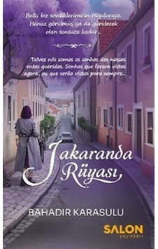 Jakaranda Rüyası / Bahadır Karasulu Jakaranda Rüyası / Bahadır Karasulu