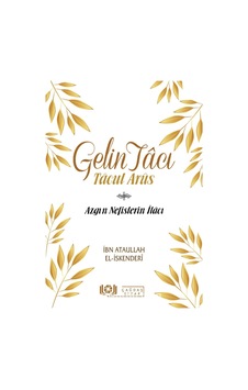Gelin Tacı - Azgın Nefislerin İlacı - İbn Ataullah El -İskenderi - Çağdaş Kitap Gelin Tacı - Azgın Nefislerin İlacı - İbn Ataullah El -İskenderi - Çağdaş Kitap