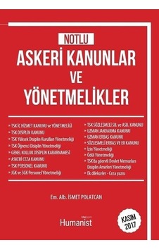 Temel Askeri Kanunlar ve Yönetmelikler - İsmet Polatcan - Humanist Kitap Yayıncılık