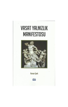 Vasat Yalnızlık Manifestosu - Kenan İpek - Su Yayınları