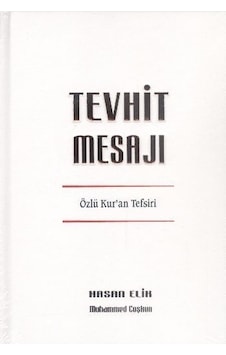 Kur'an Tefsiri - Tevhid Mesajı - Muhammed Coşkun - Hasan Elik - M. Ü. İlahiyat Fakültesi Vakfı Yayı Kur'an Tefsiri - Tevhid Mesajı - Muhammed Coşkun - Hasan Elik - M. Ü. İlahiyat Fakültesi Vakfı Yayı