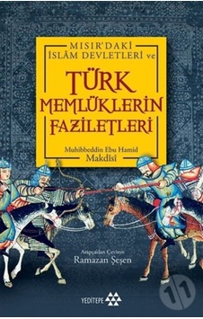 Türk Memlüklerin Faziletleri Türk Memlüklerin Faziletleri
