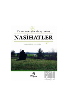 Zamanımızın Gençlerine Nasihatlar - Muhammed Semih Dumanoğlu - Mana Kitap