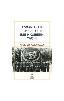 Osmanlı Dan Cumhuriyet E Eğitim-öğretim Tarihi Osmanlı Dan Cumhuriyet E Eğitim-öğretim Tarihi