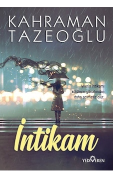 İntikam - Kahraman Tazeoğlu - Yediveren Yayınları İntikam - Kahraman Tazeoğlu - Yediveren Yayınları