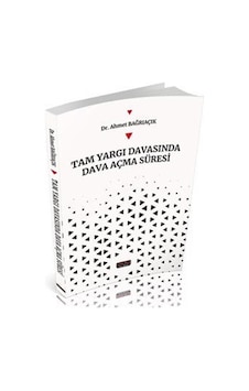 Tam Yargı Davasında Dava Açma Süreci / Dr. Ahmet Bağrıaçık
