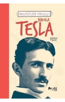 Nikola Tesla - Mucitler Okulu Nikola Tesla - Mucitler Okulu