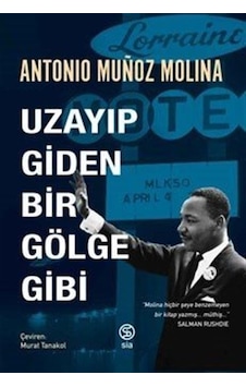 Uzayıp Giden Bir Gölge Gibi - Antonio Munoz Molina - Sia Uzayıp Giden Bir Gölge Gibi - Antonio Munoz Molina - Sia