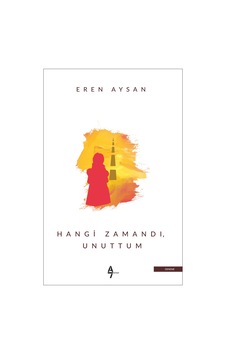 Hangi Zamandı Unuttum Hangi Zamandı Unuttum