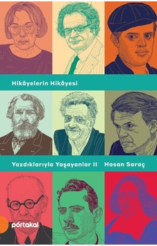 Yazdıklarıyla Yaşayanlar 2-Hikayelerin Hikayesi - Hasan Saraç - Portakal Yazdıklarıyla Yaşayanlar 2-Hikayelerin Hikayesi - Hasan Saraç - Portakal