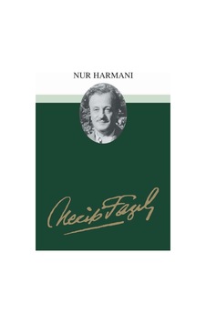 Nur Harmanı Necip Fazıl Kısakürek Nur Harmanı Necip Fazıl Kısakürek