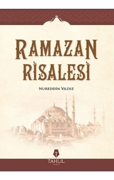 Ramazan Risalesi - Nureddin Yıldız - Tahlil Yayınları Ramazan Risalesi - Nureddin Yıldız - Tahlil Yayınları