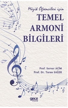 Müzik Öğrencileri İçin Temel Armoni Bilgileri - Server Acim - Gece Kitaplığı