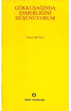 Gökkuşağında Esmerliğini Düşünüyorum - Ömer Mutlu