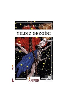 Yıldız Gezgini - Jack London - Kapra Yayıncılık