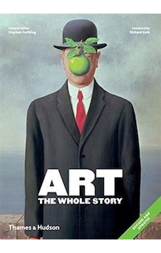 Art: The Whole Story- Thames & Hudson Art: The Whole Story- Thames & Hudson