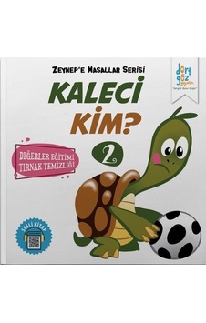 Zeynepe Masallar Serisi 2-Kaleci Kim? - Alp Türkbiner - Dört Göz Yayınları Zeynepe Masallar Serisi 2-Kaleci Kim? - Alp Türkbiner - Dört Göz Yayınları