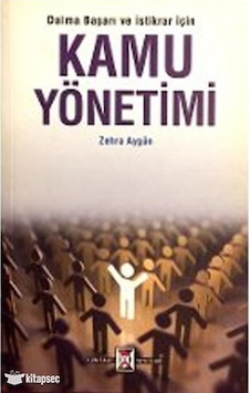 Kamu Yönetimi - Zehra Aygün - Kum Saati Yayınları Kamu Yönetimi - Zehra Aygün - Kum Saati Yayınları