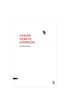 Cesedi Nereye Gömelim - Cevdet Karal - Everest Yayınları Cesedi Nereye Gömelim - Cevdet Karal - Everest Yayınları