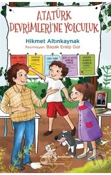 Iş Bankası Yayınları Atatürk Devrimlerine Yolculuk Iş Bankası Yayınları Atatürk Devrimlerine Yolculuk