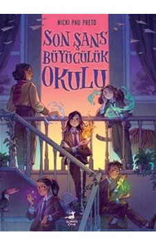 Son Şans Büyücülük Okulu / Nicki Pau Preto