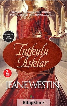 Tutkulu Aşklar - Jeane Westin - Mavi Ağaç Tutkulu Aşklar - Jeane Westin - Mavi Ağaç