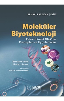 Moleküler Biyoteknoloji (çeviri) Palme Yayınevi Moleküler Biyoteknoloji (çeviri) Palme Yayınevi