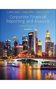 Corporate Financial Reporting And Analysis: A Global Perspective Corporate Financial Reporting And Analysis: A Global Perspective