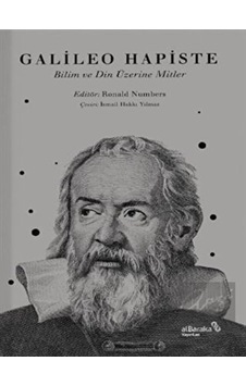Galileo Hapiste  - Bilim ve Din Üzerine Mitler - alBaraka Yayınları